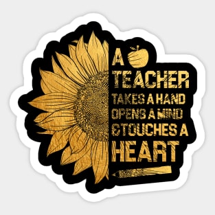 A Teacher Takes A Hand Opens A Mind And Touches A Heart Sticker